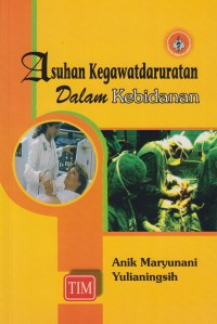 Image of Asuhan Kegawatdaruratan Dalam Kebidanan
