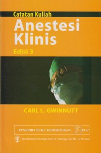Image of Catatan Kuliah Anestesi Klinis Edisi 3