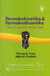 Image of Farmakokinetika & Farmakodinamika: dasar kuantitatif terapi obat