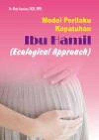 Image of Model Perilaku Kepatuhan Ibu Hamil (Ecological Approach) (E-Book)