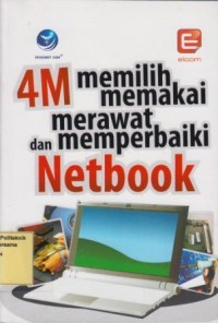 Image of 4M memilih, memakai, merawwat, dan memperbaiki Netbook