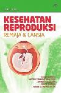 Image of Kesehatan Reproduksi Remaja dan Lansia (E-Book)