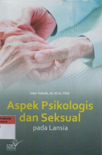 Image of Aspek Psikologis dan Seksual pada Lansia