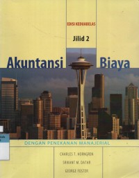 Image of Akuntansi Biaya : penekanan manajerial Edisi Keduabelas Jilid 2