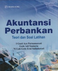 Image of Akuntansi Perbankan : Teori dan Soal Latihan