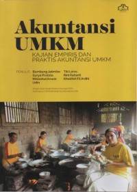 Image of Akuntansi UMKM (Kajian Empiris Praktis Akuntansi UMKM)