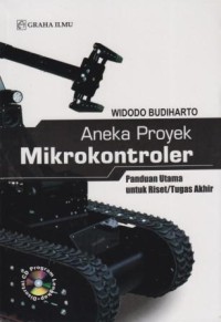 Image of Aneka Proyek Mikrokontroler : panduan utama untuk Riset / Tugas Akhir