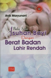 Image of Asuhan Bayi dengan Berat Badan Lahir Rendah (BBLR)