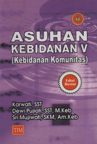 Image of Asuhan Kebidanan V (Kebidanan Komunitas)