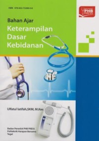 Image of Bahan Ajar Keterampilan Dasar Kebidanan