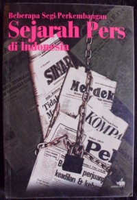 Image of Beberapa Segi Perkembangan Sejarah Pers di Indonesia
