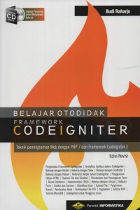 Image of Belajar Otodidak Framework CodeIgniter: teknik pemrograman web dengan PHP 7 dan Framework Codelgniter 3 (Edisi Revisi)