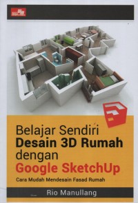 Image of Belajar Sendiri Desain 3D Rumah dengan Google SketchUp