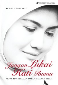 Image of Jangan Lukai Hati Ibumu