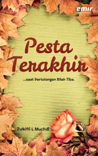 Image of Pesta Terakhir; saat pertolongan Allah Tiba