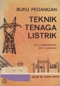 Image of Buku Pegangan Teknik Tenaga Listrik Jilid III : gardu induk