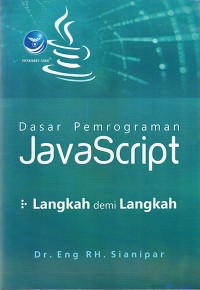 Image of Dasar Pemrograman JavaScript : Langkah demi langkah