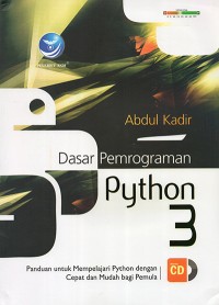 Image of Dasar Pemrograman Python 3 : Panduan untuk mempelajari python dengan cepat dan mudah bagi pemula
