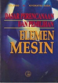 Image of Dasar Perencanaan dan Pemilihan Elemen Mesin