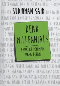 Image of Dear Millennials : kamulah pemimpin masa depan