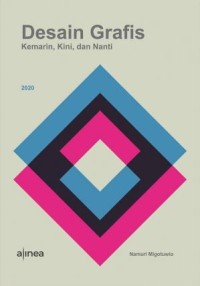 Image of Desain Grafis : Kemarin, Kini, dan Nanti