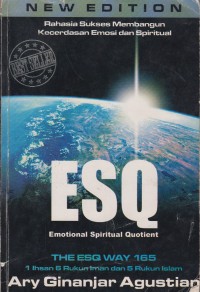 Image of Rahasia sukses membangun kecerdasan emosi dan spiritual ESQ Emotional Spiritual Quatient