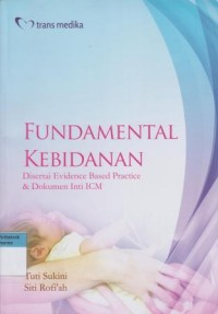 Image of Fundamental Kebidanan : disertai Evidence Based Practice & Dokumen Inti ICM