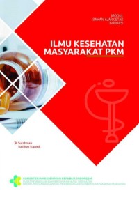 Image of Ilmu Kesehatan Masyarakat PKM (Modul Bahan Ajar Cetak Farmasi)