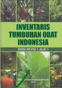 Image of Inventaris Tumbuhan Obat Indonesia Edisi Revisi Jilid 1