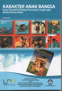 Image of Karakter Anak Bangsa: peran simpatik terhadap pencemaran lingkungan melalui desain poster