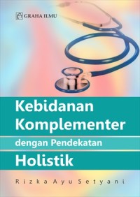 Image of Kebidanan Komplementer dengan Pendekatan Holistik