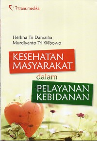 Image of Kesehatan Masyarakat dalam Pelayanan Kebidanan