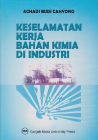Image of Keselamatan Kerja Bahan Kimia di Industri
