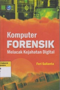 Image of Komputer FORENSIK Melacak Kejahatan Digital