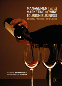 Image of MANAGEMENT and MARKETING of WINE TOURISM BUSINESS Theory, Practice, and Cases