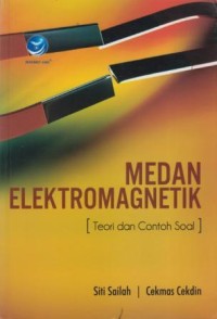 Image of Medan Elektromagnetik : teori dan contoh soal