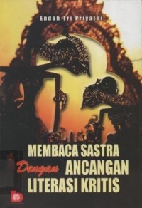 Image of Membaca Sastra dengan Ancangan Literasi Kritis