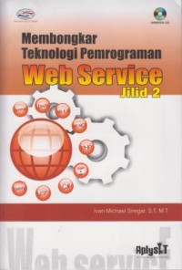 Image of Membongkar Teknologi Pemrograman Web Service Jilid 2