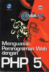 Image of Panduan Lengkap Menguasai Pemrograman Web dengan PHP 5
