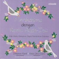 Image of Menikahimu dengan Restu Ayah-Ibu : raih restu orangtua, gapai pernikahan bahagia