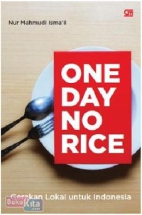 Image of One Day No Rice: gerakan lokal untuk Indonesia