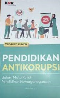 Image of Pendidikan Antikorupsi dalam Mata kuliah Pendidikan Kewarganegaraan