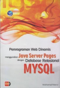 Image of Pemrograman Web Dinamis Menggunakan Java Server Pages dengan Database Relational MySQL