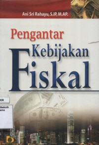 Image of Pengantar Kebijakan Fiskal Edisi 1 Cetakan 2