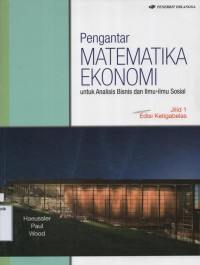 Image of Pengantar Matematika Ekonomi untuk Analisis Bisnis dan Ilmu-ilmu Sosial (Jilid 1 Edisisi Ketigabelas)