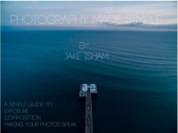 Image of Photography Made simple: a simple guide to exposure composition making your photos speak (E-Book)