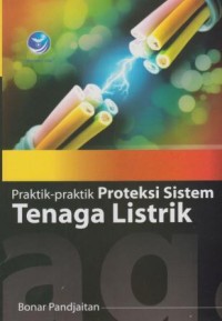 Image of Praktik-Praktik Proteksi Sistem Tenaga Listrik