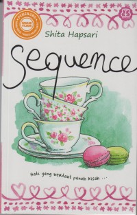Image of Sequence : hati yang bertaut penuh kisah