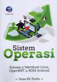 Image of Sistem Operasi : konsep dan membuat linux, openWRT dan ROM Android