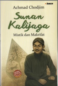 Image of Sunan Kalijaga : Mistik dan Makrifat.